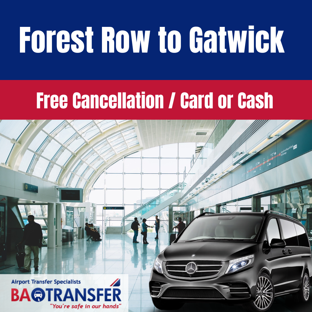 Luxury transfer from Forest Row to Gatwick