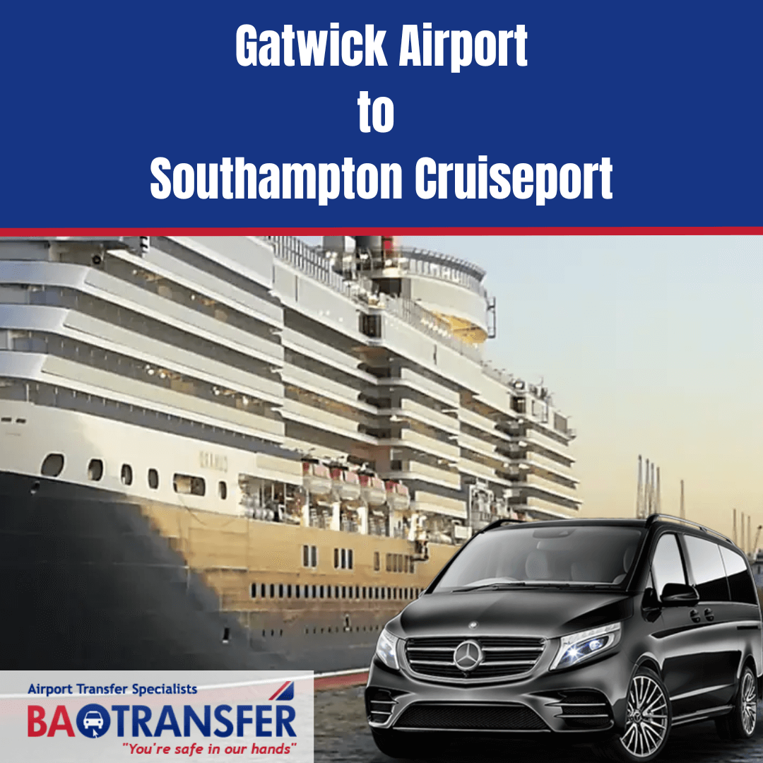 Gatwick Airport to Southampton Cruise Port