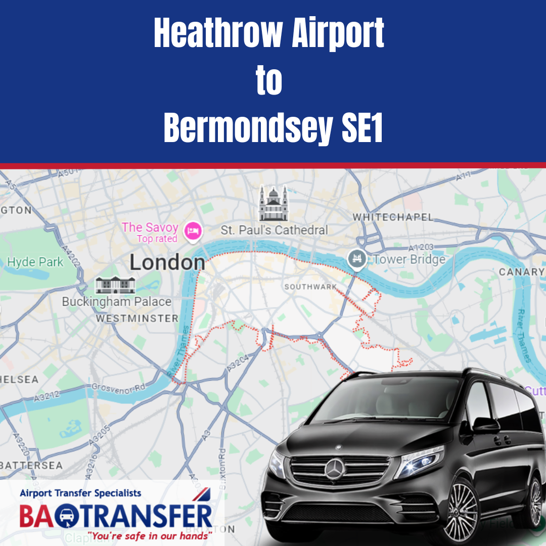 Heathrow To Bermondsey SE1 batransfer