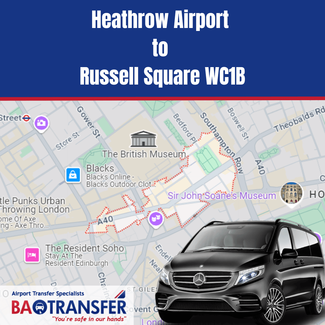 Heathrow To Russell Square Batransfer