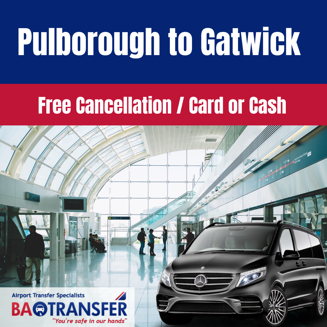 Luxury transfer from Pulborough to Gatwick