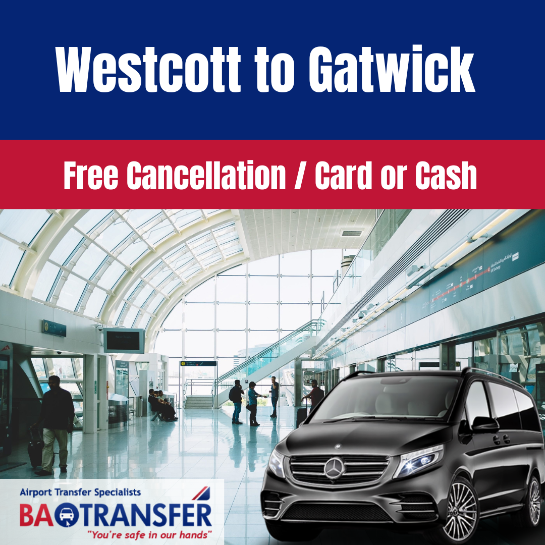 Airport transfer from Westcott to Gatwick